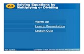 2-2 Solving Equations by 2-2 Multiplying or Dividingblog.wsd.net/rejohnson/files/2010/02/1st-a1ch02l2.pdf · 2-2 Solving Equations by Multiplying or Dividing Solve one-step equations