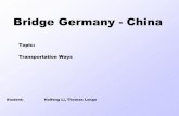 Bridge Germany - China - tfh.phillipkern.detfh.phillipkern.de/Semester2/tl/presentations/Logistic... · Prices Sea Tranportation Europe - Asia Haifeng Li, Thomas Lange Origin: HAMBURG,