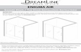 ENIGMA AIR manual Ver 1 042016 - Cloud Object Storage · ENIGMA AIR SHOWER DOOR / TUB DOOR INSTALLATION INSTRUCTIONS IMPORTANT DreamLine® reserves the right to alter, modify or redesign