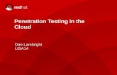 Penetration Testing in the Cloud - USENIX · Penetration Testing Mimic real attacks ... On AWS, no m1.small or t1.micro . 12 Commercial Tools ... Snort alert. 24 Other Metasploit
