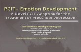 PCIT – Emotion Development · PCIT – Emotion Development Early Emotional Development Program [Director: Joan Luby, M.D.] ... Preschool Version, BDI-II = Beck Depression Inventory