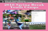 City of Santa Monica Community Classes & Camps Program ... Spring... · City of Santa Monica Community Classes & Camps Program 2018 Spring Break Youth Camps What’s Inside For Your