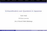 Exhaustification over Questions in Japanese buy-Hon-Past-Q Yurie Hara (JSPS/Kyoto University) Exhaustiﬁcation over Questions in Japanese July 7th, 2006 3 / 49 Introduction Levels