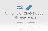 Nanometer CMOS goes millimeter wave - CORE Nanometer CMOS goes millimeter wave 2 Overview ... Ref. W. Sansen: analog design essentials, p.33 Push f max towards higher frequencies by