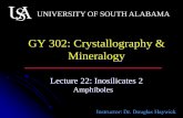 UNIVERSITY OF SOUTH ALABAMA · GY 302: Crystallography & Mineralogy . UNIVERSITY OF SOUTH ALABAMA . Lecture 22: Inosilicates 2 . ... Hornblende Series (Monoclinic) 5) Glaucophane