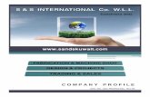 S & S INTERNATIONAL CO. W.L.L. COMPANY PROFILE & S International Company W.L.L. was Incorporated in 2009 with the primary objective of becoming a complete Service Solution Provider