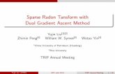 Sparse Radon Tansform with Dual Gradient Ascent … Radon Tansform with Dual Gradient Ascent Method Yujin Liu[1][2] ... time domain, frequency domain ... It’s not orthogonal like