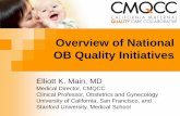 Overview of National OB Quality Initiatives - ILPQCilpqc.org/docs/bootcamps/20140430/Emain-OB-QI-Overview-Illinois.pdf · Overview of National OB Quality Initiatives ... Obstetric