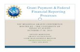 Grant Payment & Federal Financial Reporting … Payment & Federal Financial Reporting Processes 1 ... Test University 001431600 ... Program Income accrued during the grant period is