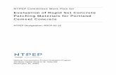 Evaluation of Rapid Set Concrete Patching Materials for ...€¦ · NTPEP Committee Work Plan for Evaluation of Rapid Set Concrete Patching Materials for Portland Cement Concrete