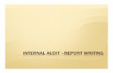INTERNAL AUDIT INTERNAL AUDIT ––––REPORT … · An audit report is a formal document where internal formal document where internal audit audit ... control environment ...