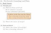01.Pre-Socratic Cosmology and Plato I. Basic Issuesfaculty.poly.edu/~jbain/mms/lectures/01.PreSoc_Plato.pdf01.Pre-Socratic Cosmology and Plato (1)Metaphysical (a)What do things consist