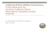 California Public Utilities Commission Public … Public Utilities Commission Public Meeting for the ... • Existing 220-kV substation must ... Mesa 500kV Substation Project DEIR