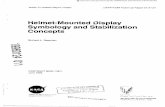 Helmet-Mounted Symbology and Stabilization Concepts · Symbology and Stabilization Concepts Richard L. Newman ... Apac'he Cruise S_,,mbo; ... These displays allow presentation of