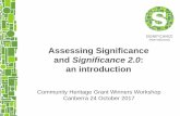 Assessing Significance and Significance 2 - NLA Home · Assessing Significance and . ... Significance 2.0: a guide to assessing the significance of collections ... Veronica Bullock