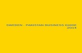 SWEDEN - PAKISTAN BUSINESS GUIDE 2014pakistanembassy.se/.../08/Sweden-Pakistan-Business... · We are delighted to present the first edition of the Sweden-Pakistan Business Guide.