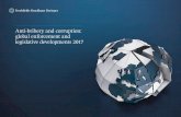 Anti-bribery and corruption: global enforcement and ... · global enforcement and legislative developments 2017. 1 Trends} ... Foreign Corrupt Practices Act (FCPA) ... enforcement
