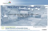 HEV, PHEV, BEV Test Standard Validation - US …€“ New standard to explain fuel economy variations ISO 23274-2: PHEV dyno testing in depleting mode – 23274-1 is testing in the