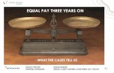 EQUAL PAY THREE YEARS ON - SARA and Hay Group Equal Pay Seminar_SA… · EQUAL PAY THREE YEARS ON ... Abanqobi Workers Union obo Mali v Trojan Security (Pty) ... applicant [s and