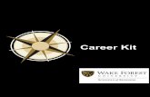 Career Kit - Wake Forest Universitycareer.opcd.wfu.edu/files/2010/11/CareerKit_FINAL_August2010.pdf · This Career Kit includes resources to assist with the development of your career