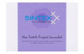 New Textile Project Launched - Sintex Industries · New Textile Project Launched Spinning&Unit&with&300,000&spindles&to&be&ramped&up& …