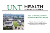 The Hidden Epidemic - Texas Council Conference/Geriatric... · The Hidden Epidemic: Geriatric Substance Abuse Best Statistics I Could Find 7 ... tranquilizers, sedatives, opiates)