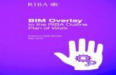 BIM Overlay - RIBA Bookshops€¦ · published in November 2011, the BIM Overlay to the RIBA Outline Plan of Work provides straightforward guidance on the activities needed at each