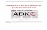 Designing ASICs with the ADK Design Kit and Mentor ... · Designing ASICs with the ADK Design Kit and Mentor Graphics Tools ... The purpose of this document is to provide ... Performing