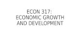 ECON 317: ECONOMIC GROWTH AND DEVELOPMENT€¦ · PPT file · Web view · 2015-10-19The neoclassical counter-revolution. ... A theoretical support to the neoclassical counter-revolution.