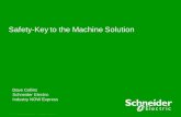 Safety-Key to the Machine Solutiontools.se-ace.com/transfers/inx_files/presentations/Safety... ·  · 2012-10-17Schneider Electric - Industry Business – Safety-Key to the Machine