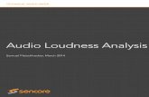 Audio Loudness Analysis - Sencore Loudness Analysis.pdf · TCHNICAL WHIT PAPR - Audio Loudness Analysis Page 3 INTRODUCTION Audio loudness jumps when changing TV channels or programs