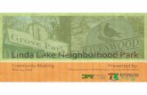 Linda Lake Neighborhood Park - Mecklenburg County ... Public Mtg. Comments Desires: Do Not Want: Trails –for pedestrians & dog walking Community gardens Loop trails system with markers