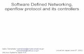 Software Defined Networking, openflow protocol and its ... · Software Defined Networking, openflow protocol and its controllers ... SDN is a new approach to networking and its key