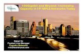 100Gigabit and Beyond: Increasing Capacity in IP/MPLS ...meetings.ripe.net/ripe-56/presentations/Vir-100Gigabit_and_Beyond.pdf · 100Gigabit and Beyond: Increasing Capacity in IP/MPLS