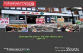 Employee Handbook - A.F. Blakemore · Employee Handbook 2013 blakemore retail. 2 3 blakemore retail HERITAGE, CULTURE AND VALUES With more than 5,100 employees …