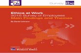 Ethics at Work 2015 Survey of Employees Main Findings … · Survey Survey Published by Ethics at Work 2015 Survey of Employees Main Findings and Themes By Daniel Johnson