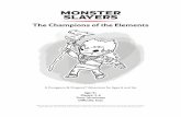 MONSTER SLAYERS - Wizards Corporatemedia.wizards.com/2015/downloads/dnd/MonsterSlayers.pdf · Monster Slayers: The Champions of the Elements captures the flavor of the ... The number
