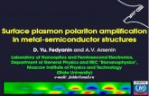 Surface plasmon polariton amplification in metalsemiconductor structures - MIPT · information or transmit data to another core. So, the required bandwidth is 200-1000 GB/s. OnChip