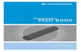 Digitalmodul MZD 8000 - Sennheiser MZD 8000 digital module is an AES 42 A/D converter for all ... Off/–6 dBFS/–48 dBFS/–60 dBFS ... Extension tube, 30 cm 502316 MZE 8060: ...