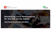 Monitoring Linux Performance for the SQL Admin - …€¢Disk/File Systems •Monitoring Tools ... •DBFS •https: ... Monitoring Linux Performance for the SQL Admin - PPTX Author: