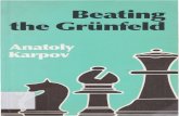 Beating the Griinfeld - Actualités du club - 3eme Open de …echecsdammartin.free.fr/club/formation/Livres PDF/Grunfeld/Karpov... · Beating the Griinfeld ANATOLY KARPOV Translated