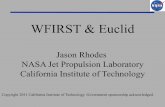 WFIRST & Euclid - NExScInexsci.caltech.edu/workshop/2011/talks/JasonRhodes_update.pdf · •Also called the geometry of the Universe ... • WFIRST or Euclid will identify quasars