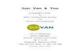   · Web viewSun Van operates a share-a-ride, origin to destination, ... (cold, heat, dark, light), pathway (uneven, curb cuts, incline, inaccessible bus stop, complex traffic ...