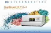 SediGraph III PLUS - Particle Characterization Analysis ... SediGraph III Plus offers advanced instrumentation features that ensure measurements are repeatable and easy to perform.