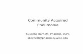 Community Acquired Pneumonia - University of … • Be familiar with incidence, pathogenesis, and clinical factors associated with Community Acquired Pneumonia (CAP) …