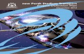 new Perth Stadium Transport Project Definition Plan · new Perth Stadium Transport Project Definition Plan ... public bus and rail transport, ... following sequence used in preparing