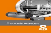 Pneumatic Actuators - Alfa Europe ACTUATORS-HR.pdf · COnSTRUCTIOn 1. COMPACT dESIgn PMA actuators have identical body and end caps for single and double acting actuators, easy conversion
