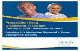 Prescription Drug Dispensing in Oregon - orpdmp.com · Prescription Drug Dispensing in Oregon: January 1, 2012 – December 31, 2012 . Schedules II – IV Medications . Dispensed