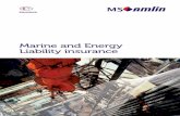 Marine and Energy Liability insurance - MS Amlin plc the world. • Energy insurance • Cargo insurance ... 6 Marine and Energy Liability insurance Marine and Energy Liability ...