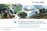 Modeling the Interaction of a Laser Target Detection ... · Land Defence Modeling the Interaction of a Laser Target Detection Device with the Sea Gary Buzzard, Thales Missile Electronics